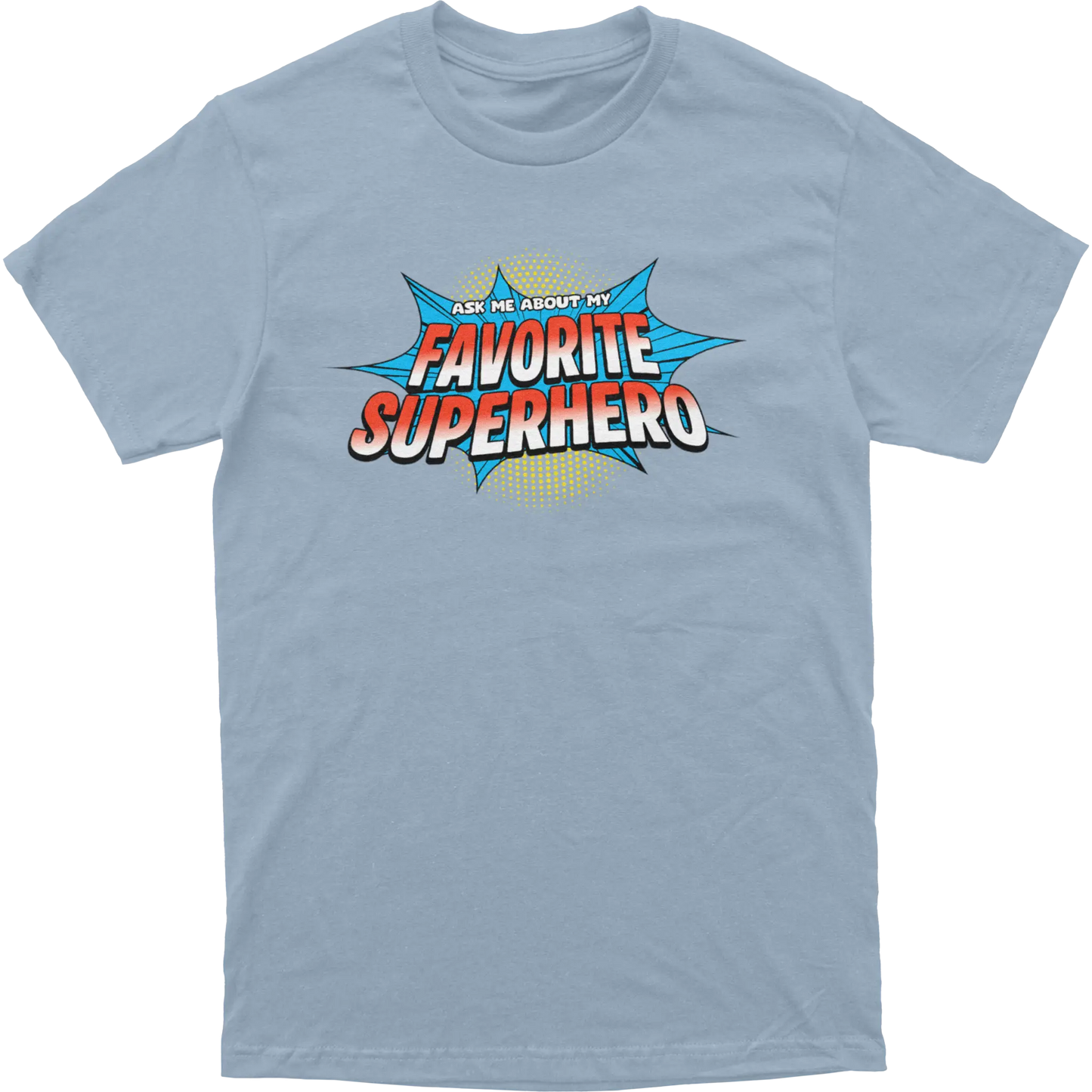 Favorite Superhero Tee